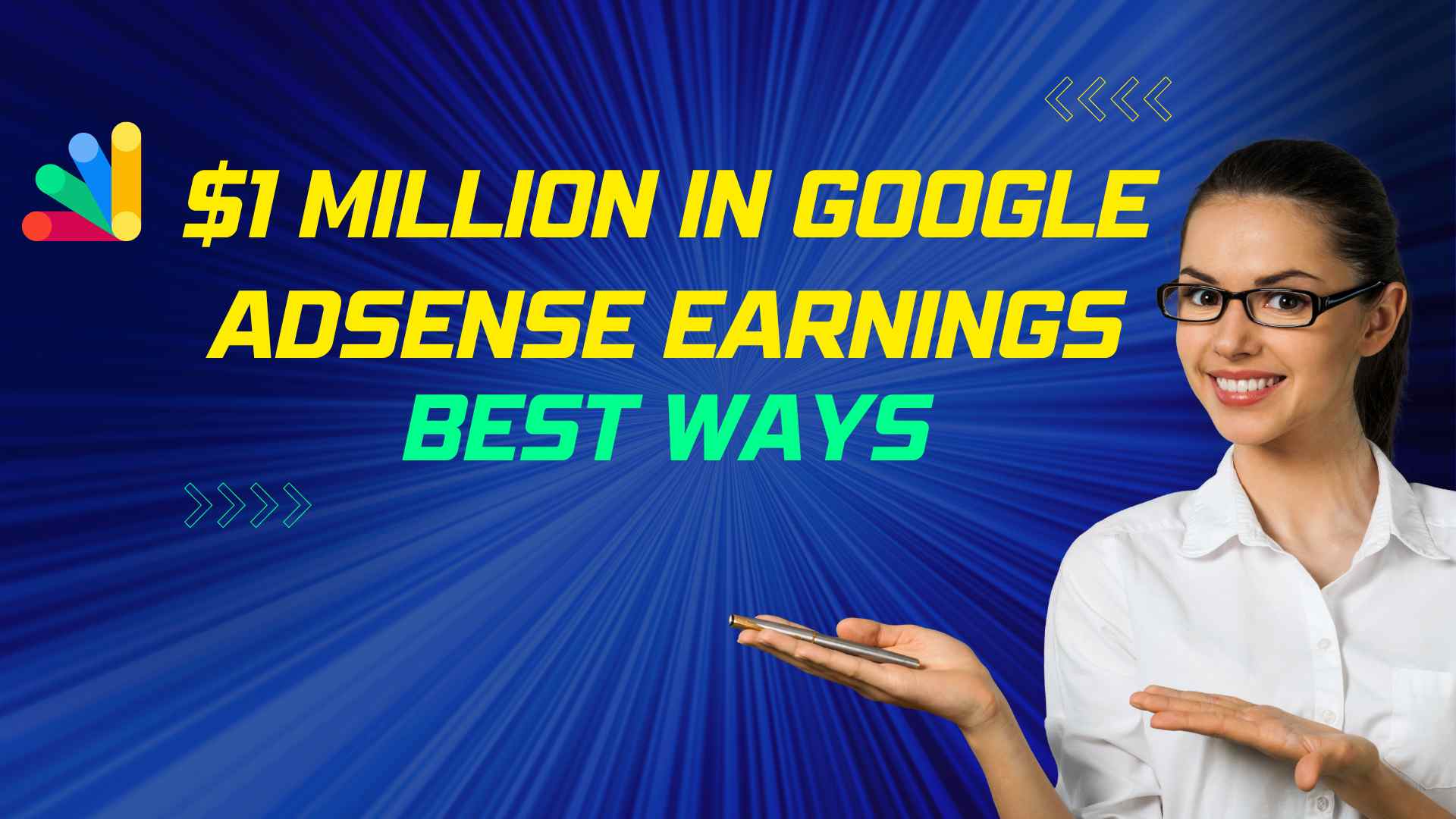 $1 Million in Google AdSense Earnings : Best Ways