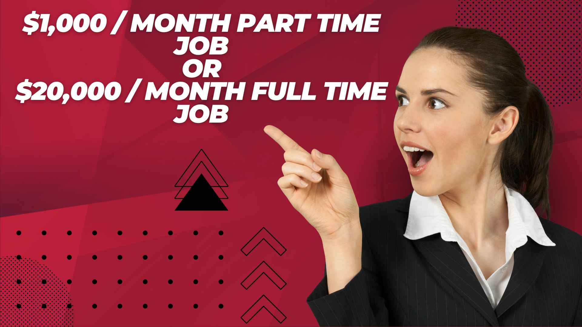 $1,000/Month Part Time Job or $20,000/Month Full Time Job